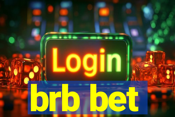 brb bet